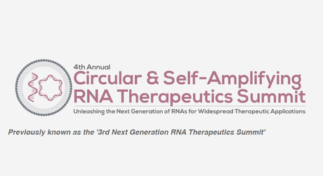 4th Circular & Self-Amplifying RNA Therapeutics Summit